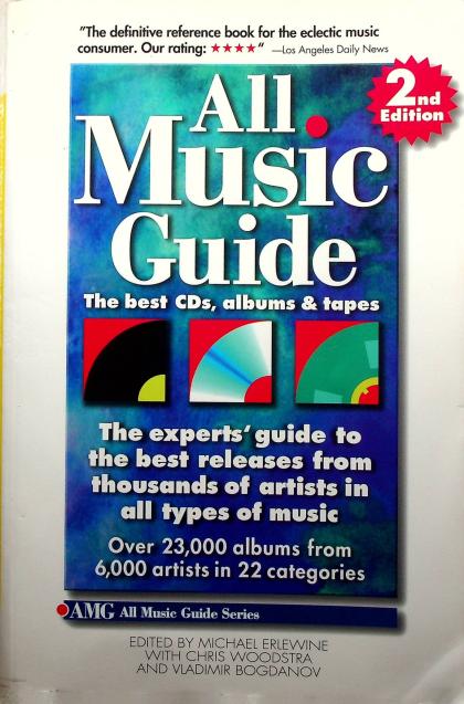 All Music Guide: The Experts' Guide to the Best Releases from Thousands of Artists in all Types of Music