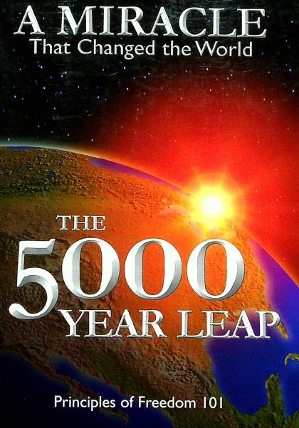 The 5000 Year Leap: The 28 Great Ideas That Changed the World