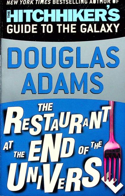 The Restaurant at the End of the Universe