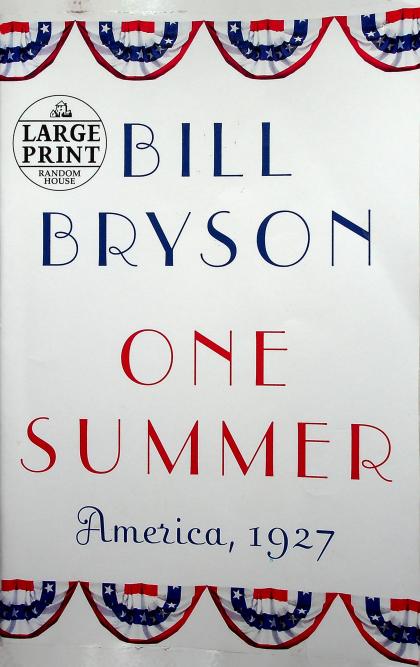 One Summer: America, 1927 (Large Print)
