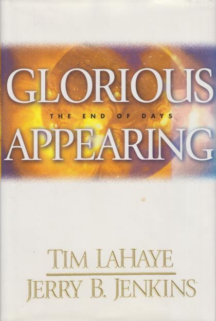 Glorious Appearing: The End of Days