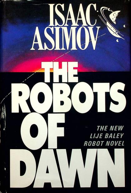 The Robots of Dawn