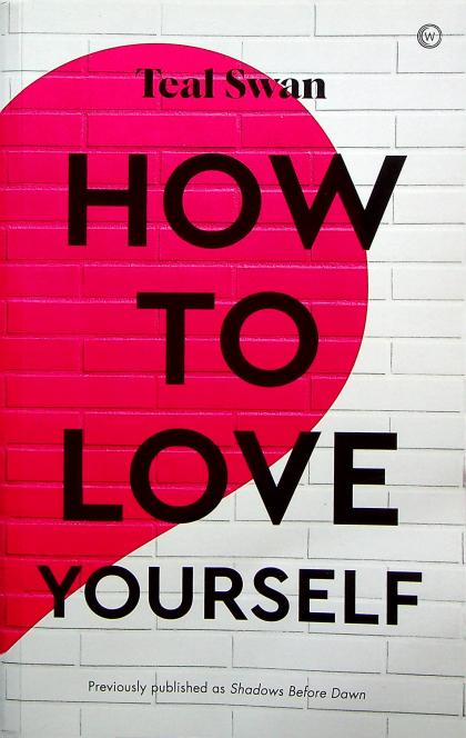 How to Love Yourself