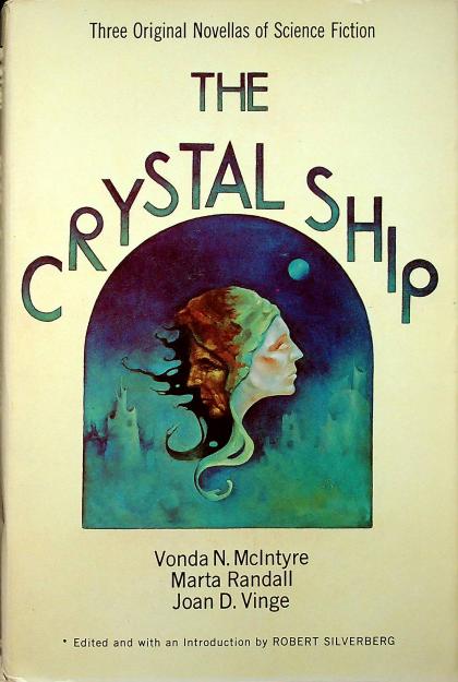 The Crystal Ship: Three Original Novellas of Science Fiction
