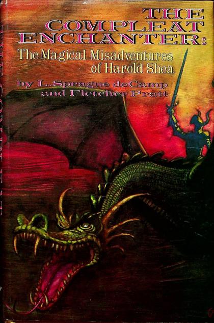 The Compleat Enchanter: The Magical Misadventures of Harold Shea