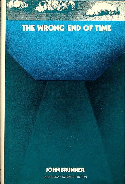 The Wrong End of Time
