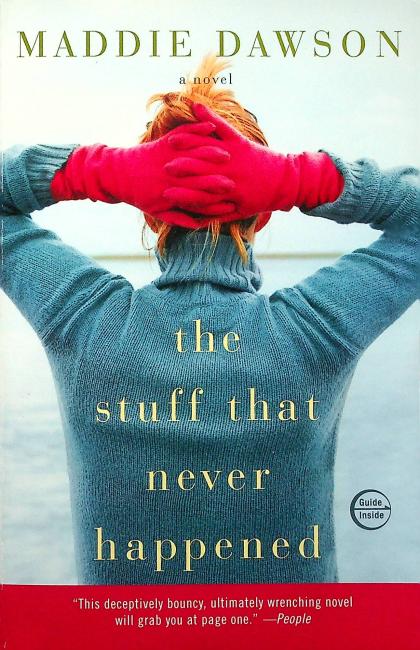 The Stuff that Never Happened