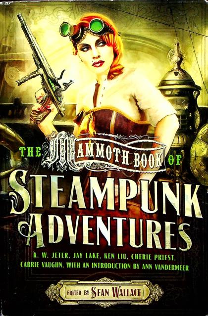 The Mammoth Book of Steampunk Adventures