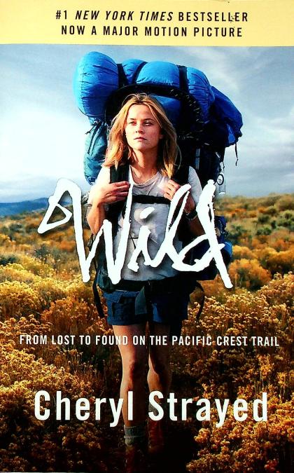 Wild: From Lost to Found on the Pacific Crest Trail (Media Tie-In)