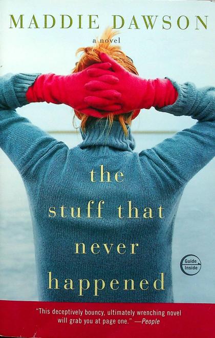 The Stuff that Never Happened