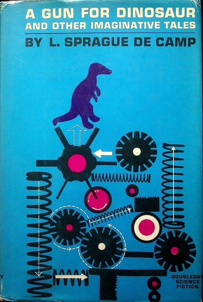 A Gun For Dinosaur and Other Imaginative Tales