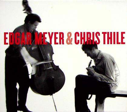 Edgar Meyer & Chris Thile