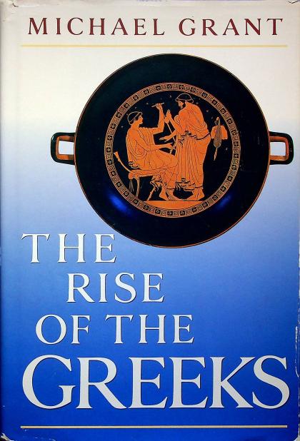 The Rise of the Greeks