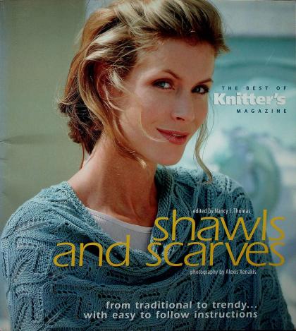 Shawls and Scarves: The Best of Knitter's Magazine