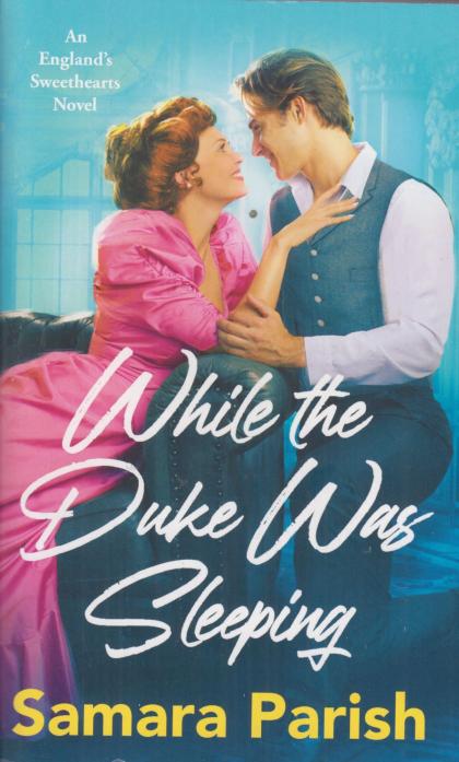 While the Duke Was Sleeping