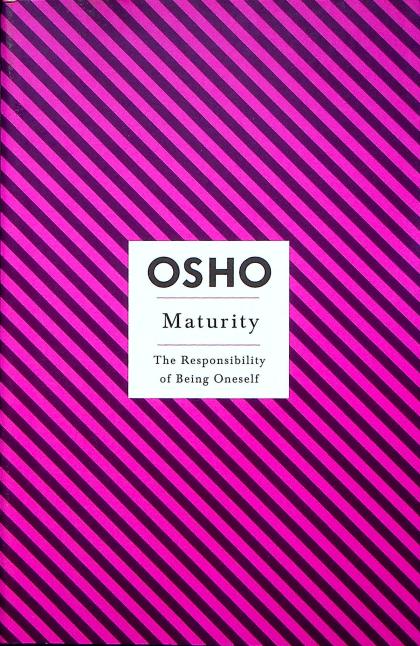 Maturity: The Responsibility of Being Oneself