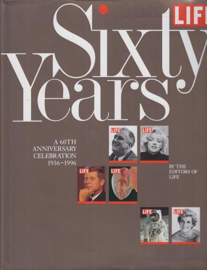 Life Sixty Years: A 6oth Anniversary Celebration 1936-1996