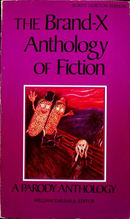 The Brand-X Anthology of Fiction: A Parody Anthology