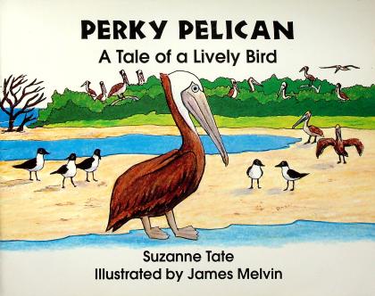 Perky Pelican: A Tale of a Lively Bird