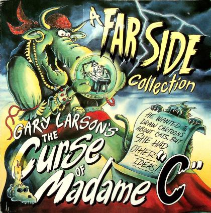 The Curse of Madame "C", a Far Side Collection