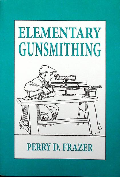 Elementary Gunsmithing