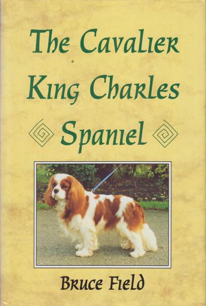 The Cavalier King Charles Spaniel: Revised Edition