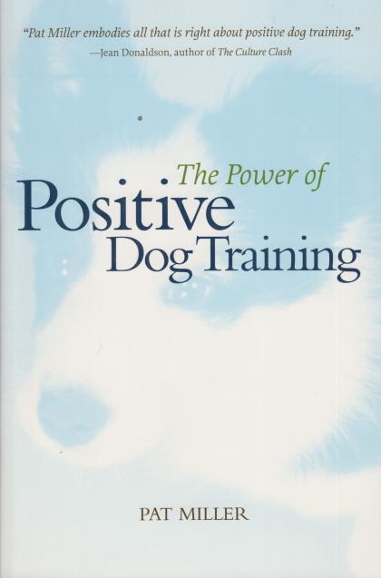 The Power of Positive Dog Training