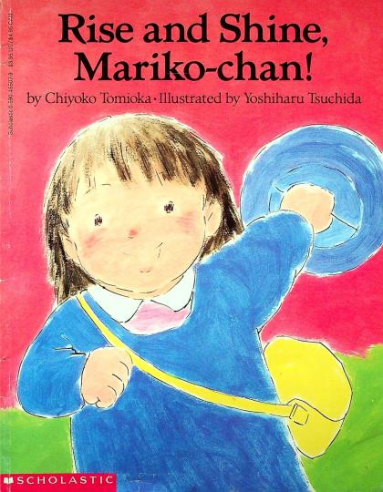 Rise and Shine, Mariko-chan!