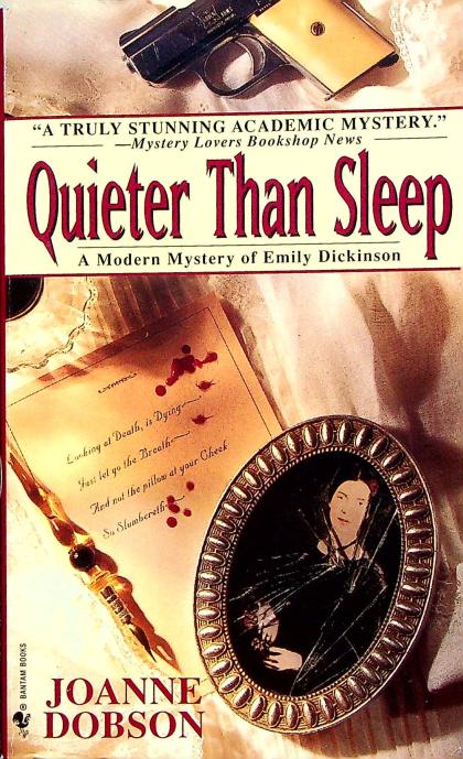 Quieter than Sleep: A Modern Mystery of Emily Dickinson