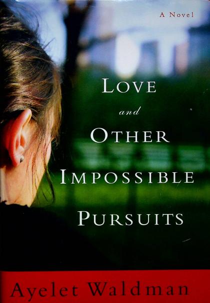 Love and Other Impossible Pursuits