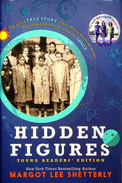 Hidden Figures (Young Readers' Edition)