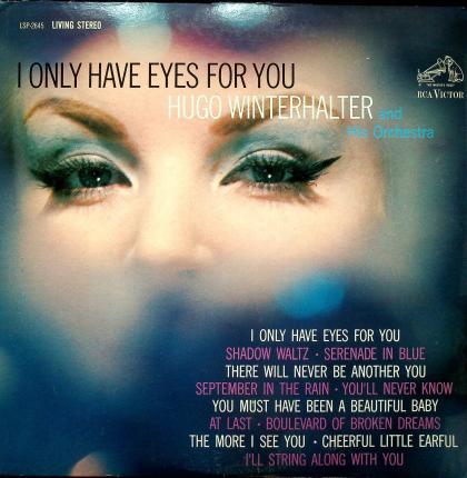 I Only Have Eyes For You