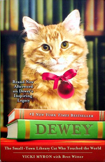 Dewey: The Small-Town Library Cat Who Touched the World