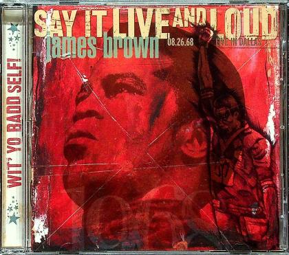 Say It Live And Loud (08.26.68 Live In Dallas)