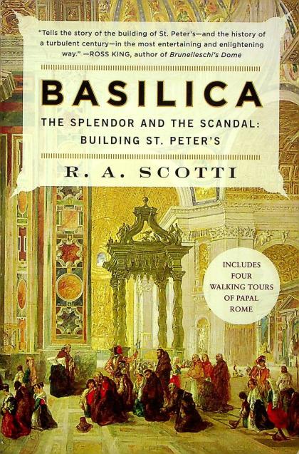 Basilica: The Splendor and the Scandal- Building St. Peter's