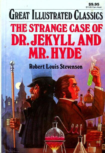 The Strange Case of Dr. Jekyll and Mr. Hyde