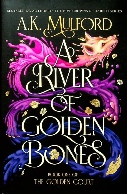 A River of Golden Bones