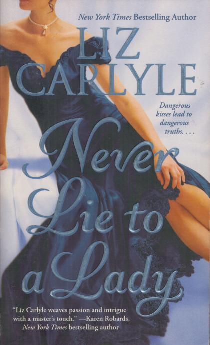 Never Lie to a Lady