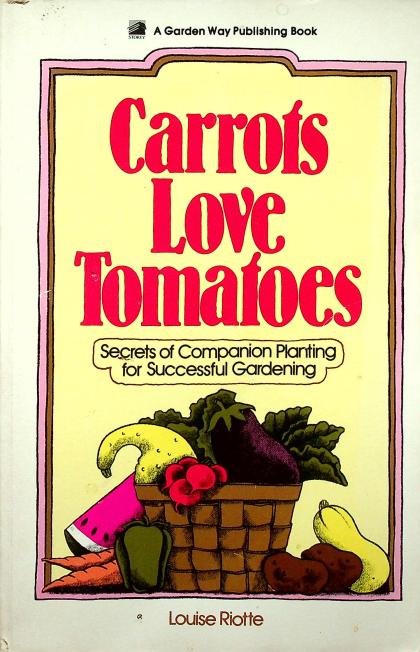 Carrots Love Tomatoes