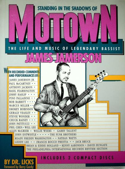 Standing in the Shadows of Motown: The Life and Music of Legendary Bassist James Jamerson