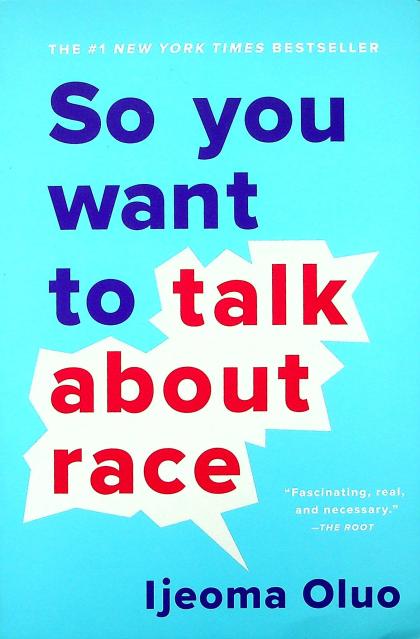 So You Want to Talk about Race