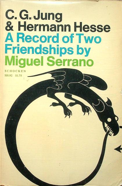 C.G. Jung & Hermann Hesse: A Record of Two Friendships