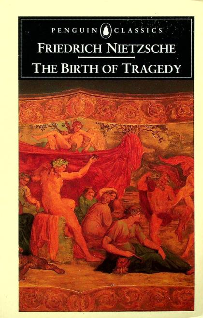 The Birth of Tragedy