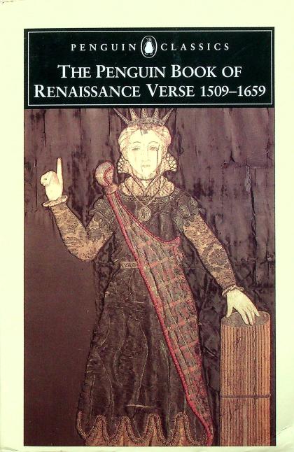 The Penguin Book of Renaissance Verse 1509-1659