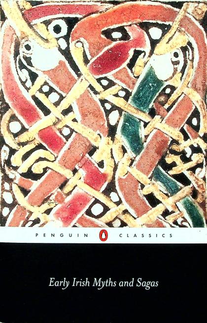 Early Irish Myths and Sagas