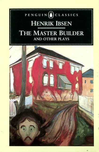The Master Builder and Other Plays