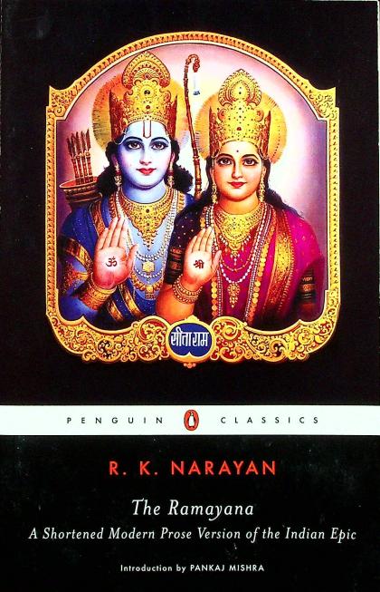 The Ramayana: A Shortened Modern Prose Version of the Indian Epic
