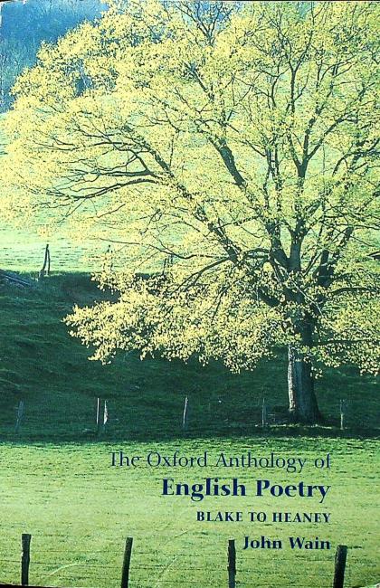 The Oxford Anthology of English Poetry: Blake to Heaney