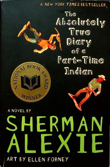 The Absolutely True Diary of a Part-Time Indian