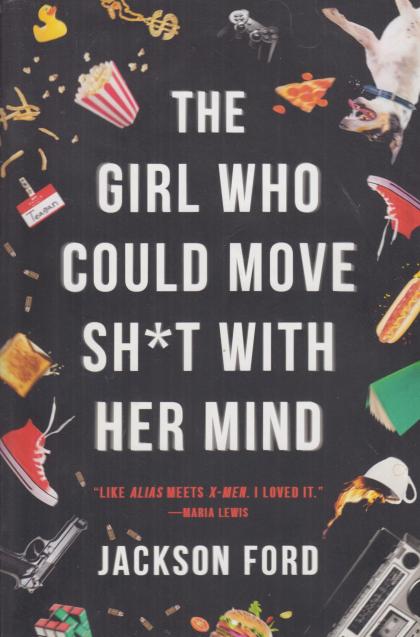 The Girl Who Could Move Sh*t with Her Mind
